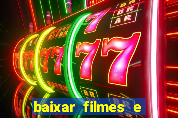 baixar filmes e series em mp4